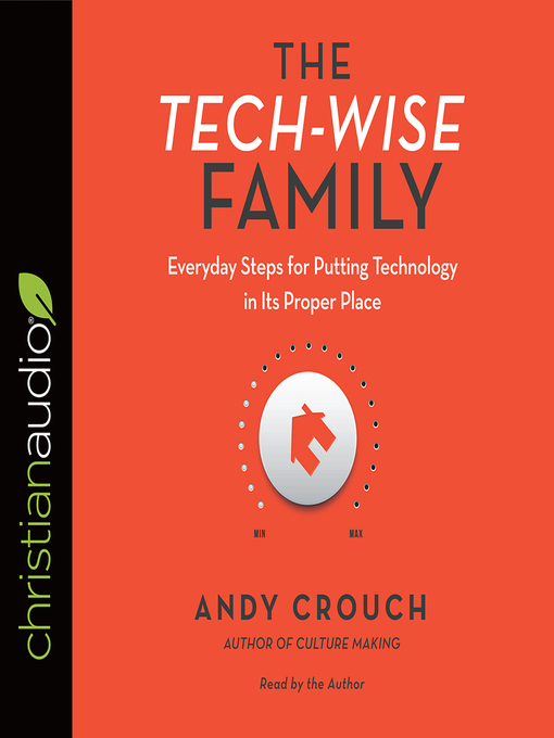 Title details for Tech-Wise Family by Andy Crouch - Available